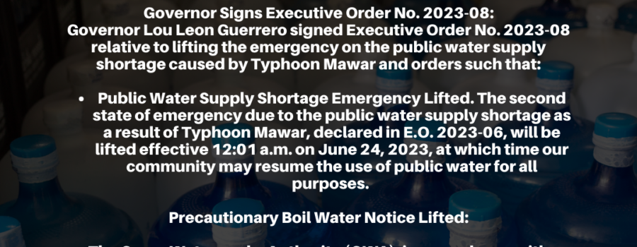 Governor Leon Guerrero Signs Executive Order No. 2023-08; Precautionary Boil Water Notice Lifted