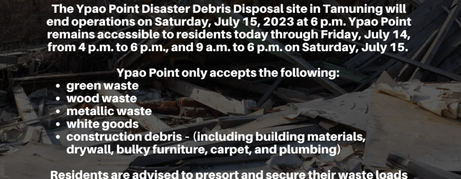 Ypao Point Disaster Debris Disposal Site Closing