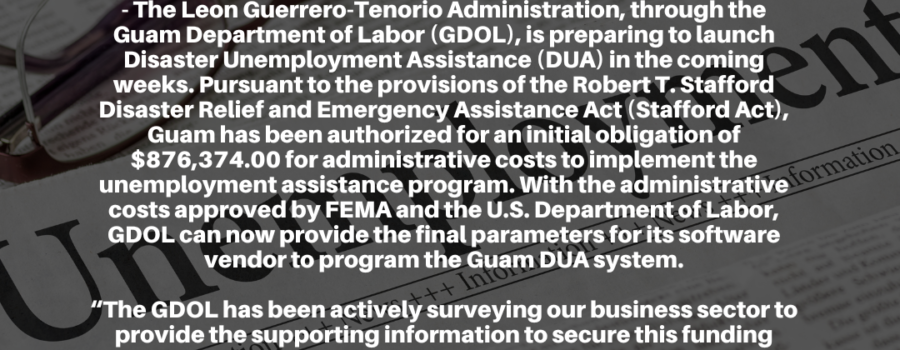 Leon Guerrero-Tenorio Administration Prepares to Launch Disaster Unemployment Assistance